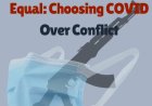 Not All Lockdowns Are Equal: Choosing COVID Over Conflict